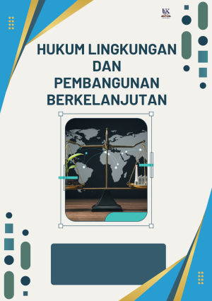 Hukum Lingkungan dan Pembangunan Berkelanjutan