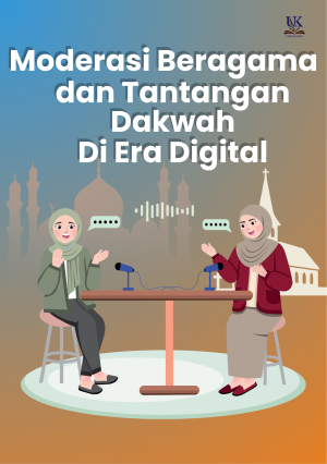 Moderasi Beragama dan Tantangan Dakwah di Era Digital