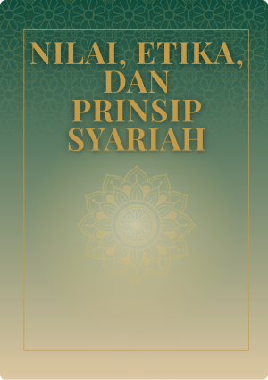 Nilai, Etika, dan Prinsip Ekonomi Syariah