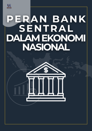 Peran Bank Sentral dalam Ekonomi Nasional
